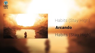 Arcando - Habits (Stay High) feat. Lunis