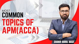 🎯 MOST COMMON TOPICS OF APM (ACCA) Struggling to identify which topics are must-know for APM
