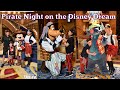 PIRATE NIGHT ON THE DISNEY DREAM \ SEPTEMBER 2022