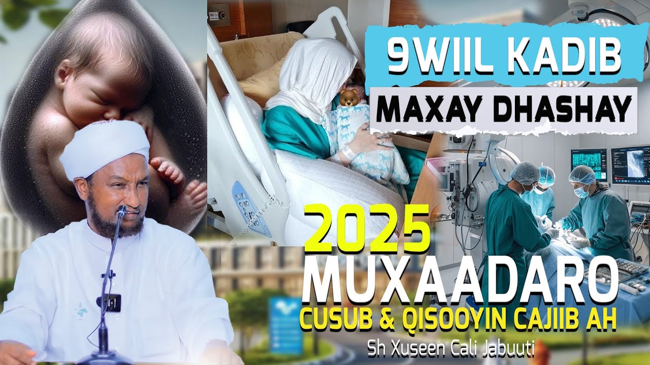 9WIIL KADIB MAXAY DHASHAY MUXAADARO CUSUB SHEEKH XUSEEN CALI JABUUTI 2025 1447
