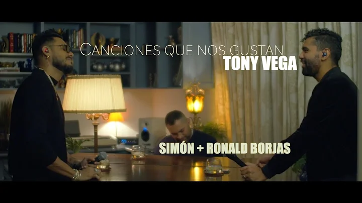 Simn + Ronald Borjas - Canciones que nos gustan de...