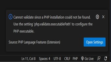 cannot validate since a php installation could not be found use setting php.validate.executablepath