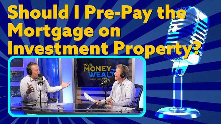 Should I Pre-Pay the Mortgage on Investment Property? I YMYW Podcast