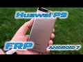 FRP Huawei P9 EVA-L19 Сброс гугл аккаунта Android 7