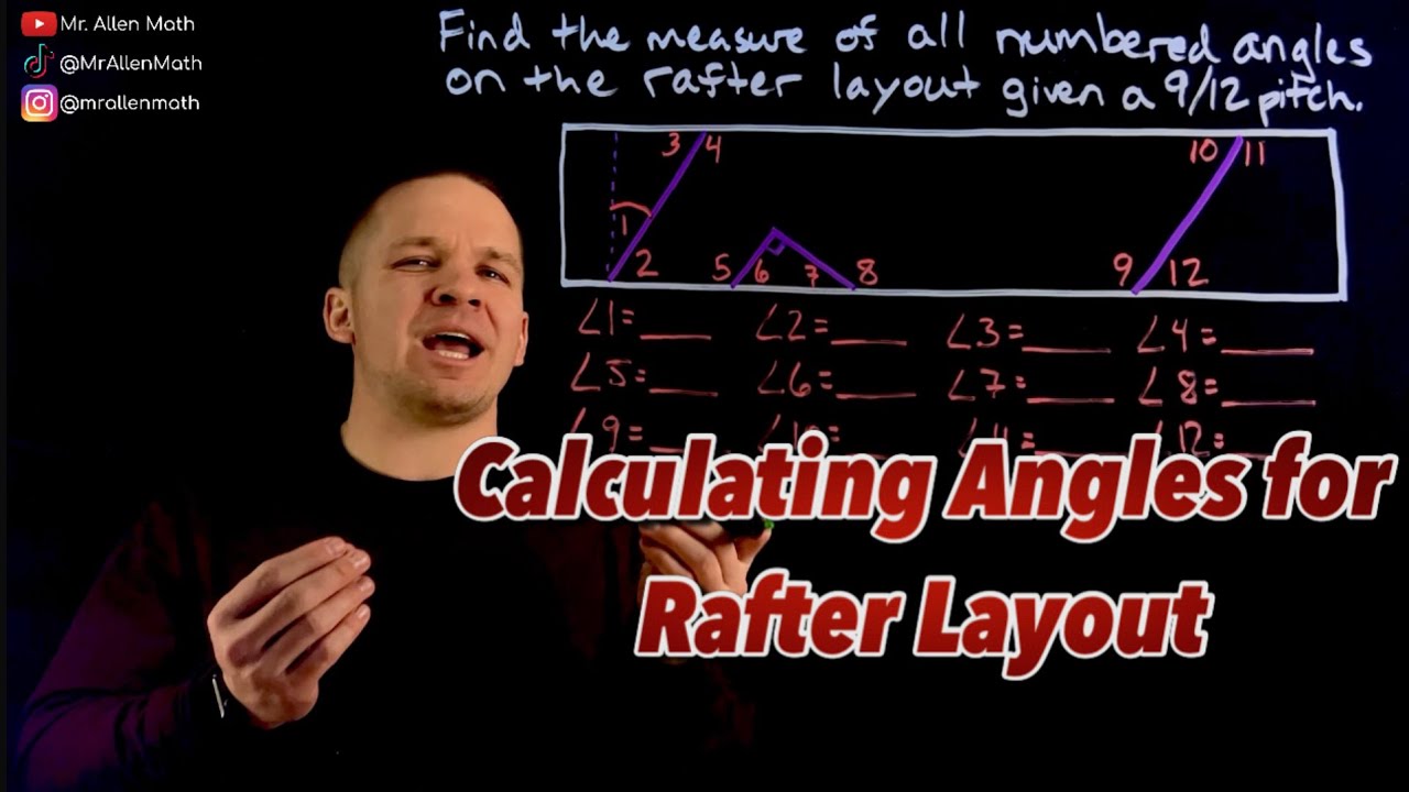 Rafter Math Example Math in the Wild! Using Parallel Line Angles & Trig to Understand ...