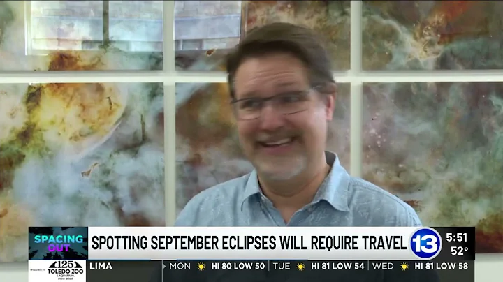 13 ABC: Spacing Out: Spotting September Eclipses Will Require Travel