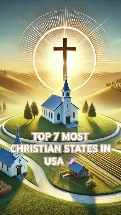 7-most-christian-states-in-the-usa-biblebelt-jesuschrist-youtube