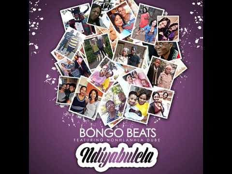 Bongo Beats-  Ndiyabulela ft  Nhlanhla Dube