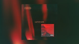 01 - 8IRD - LEVITATE (Official Audio)
