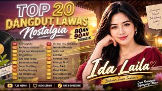 TOP 20 DANGDUT LAWAS NOSTALGIA TERBAIK | FULL ALBUM IDA LAILA COVER NONSTOP PALING DICARI