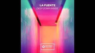 La Fuente   Deep Down Inside Extended Mix