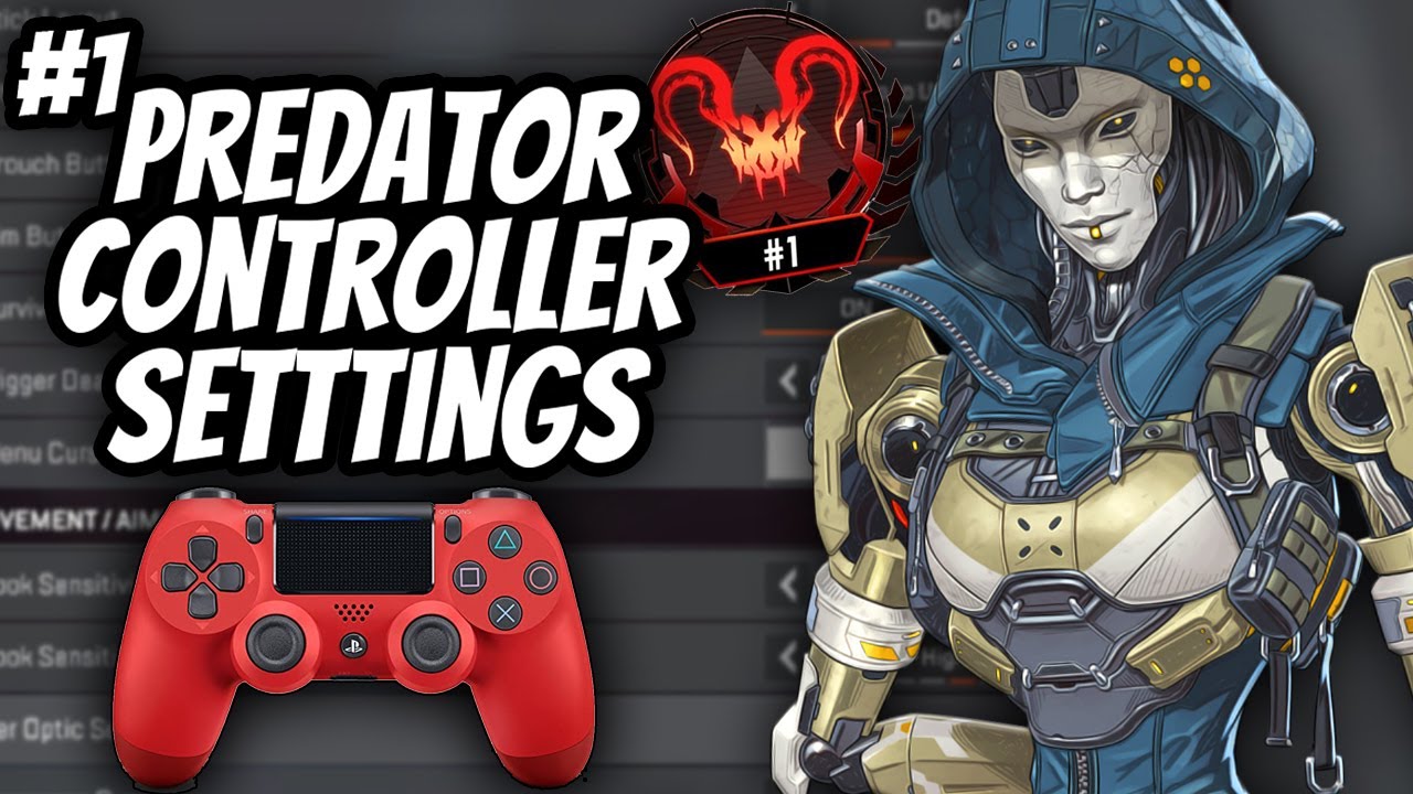 #1 PREDATOR REVEALS HIS CONTROLLER SETTINGS IN APEX LEGENDS SEASON 12 ...