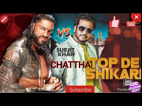 ROMAN REIGNS ON (TOP DE SHIKARI) FIT SONF BY SURJIT KHAN