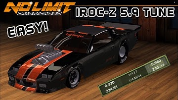 No Limit Drag Racing 2.0 - IROC-Z 5.8 Tune (Fast and easy!)