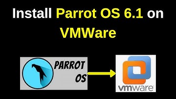 How to download and Install Parrot Security OS  6.1 on VMWare Workstation | 2024 updated