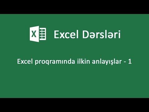 Excel proqramında ilkin anlayışlar 1 - Excel dərsləri #01