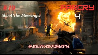Far Cry 4  Walkthrough Chapter #19 - Shoot The Messenger