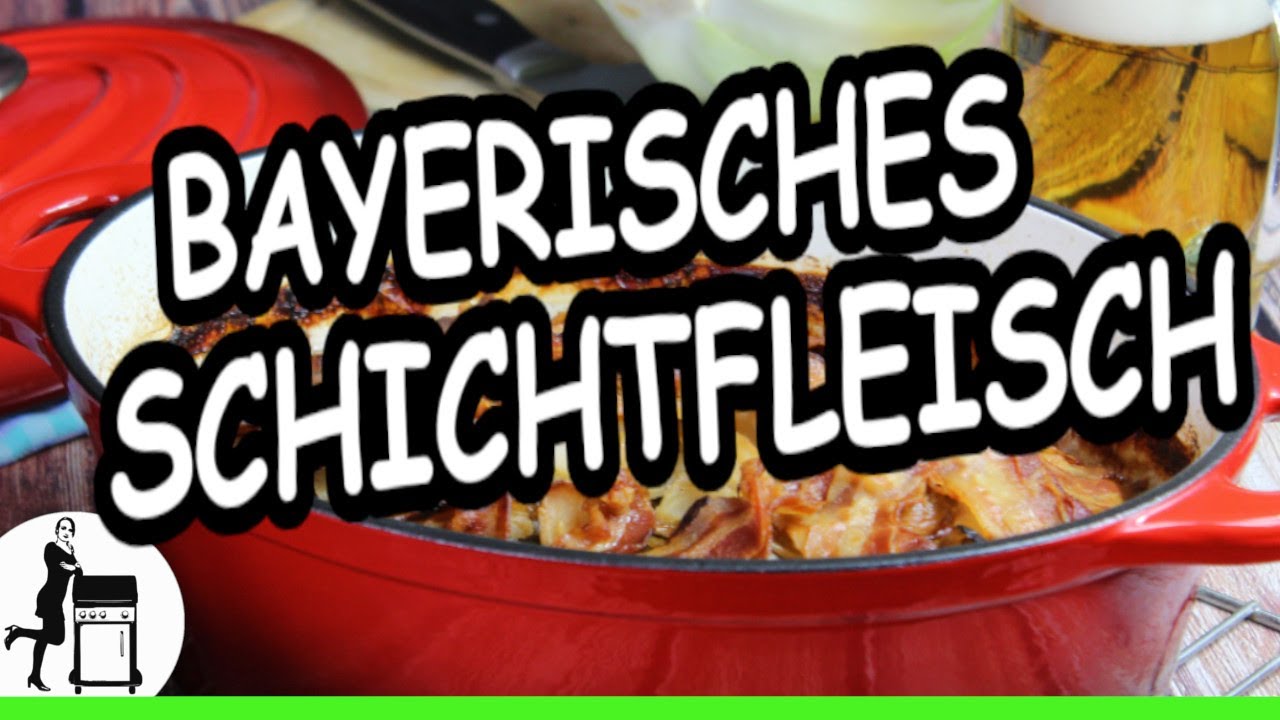 Bayerisches Schichtfleisch - Schichtfleisch mit Kartoffeln und Kraut