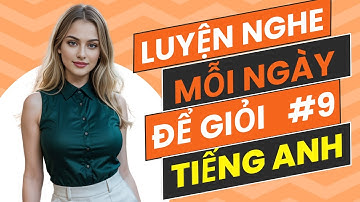 Luyện Nghe Nói Hằng Ngày Để Giỏi Tiếng Anh | Những Câu Ngắn Gọn, Dễ Nhớ Hay Sử Dụng | #9