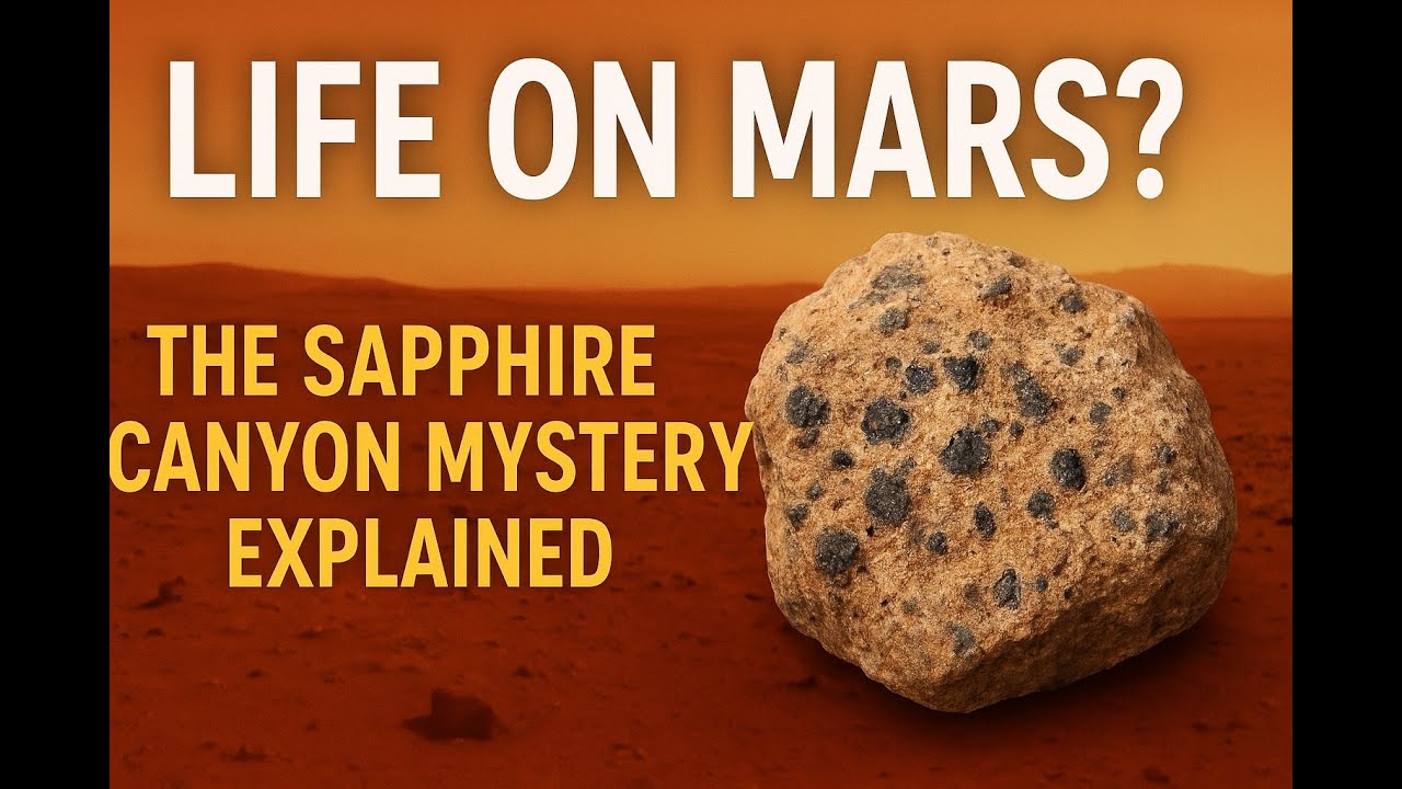 Life on Mars? The Sapphire Canyon Mystery Explained