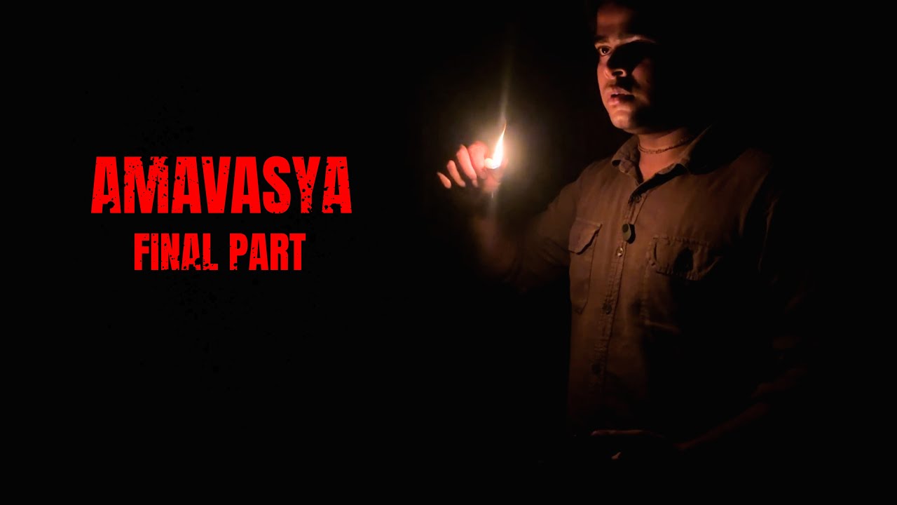 Amavasya Final | The Dark Night | Short Film