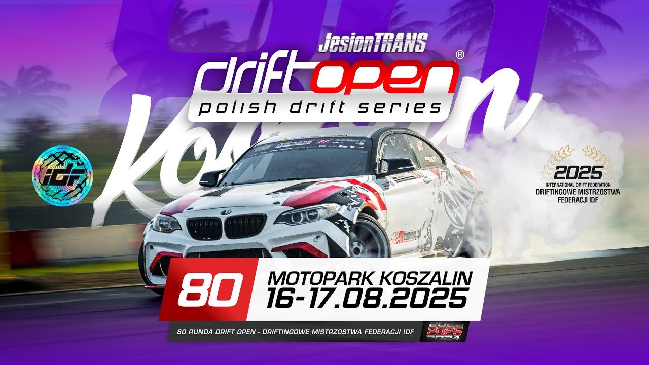 DRIFT OPEN #80 MOTOPARK KOSZALIN - FINAŁ