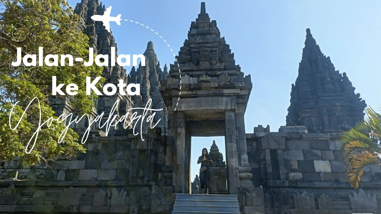 Healing Ke Jogja - Satu Hari di Yogyakarta