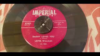 Lester Williams - Daddy Loves You - 1956 RnB - IMPERIAL 5402
