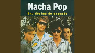 Video thumbnail of "Nacha Pop - Escala real"