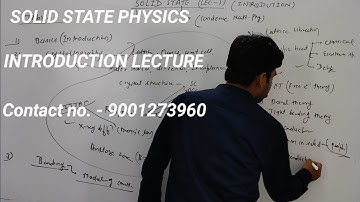 Solid State Physics(Lecture-1) (Introduction Lecture)