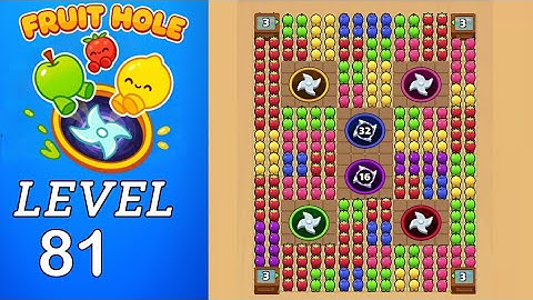 Fruit Hole Level 81 Walkthrough