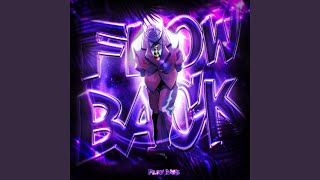 FLOW BACK