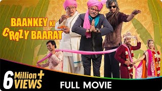 Baankey Ki Crazy Baarat  Hindi Comedy Movie | Rajpal Yadav, Sanjay Mishra, Vijay Raaz, Tia Bajpai
