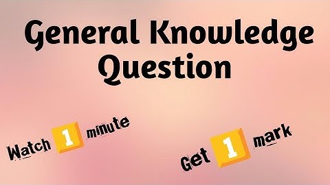 ⚡Watch 1⃣ minute ⚡ Get 1⃣ mark ⚡ General Knowledge Question.