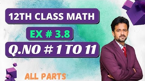 12th class math exercise 3.8 || 2nd year math exercise 3.8 question number 1 to 11 || exercise 3.8
