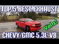 Top 5 BEST EXHAUST Set Ups for Chevy/GMC 5.3L V8 (vol.2)!