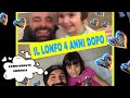 IL LONFO 4 ANNI DOPO...A GRANDE RICHIESTA condividete sorrisi