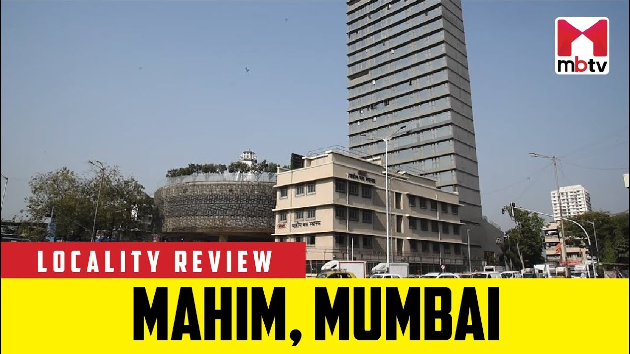 Download Locality Review: Mahim, Mumbai #MBTV #LocalityReview