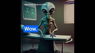 WikiListen: Alien Autopsy