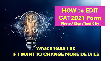 How can you Edit CAT 2021 Form |What if other data in CAT 2021 Form is wrong | Edit Window Active