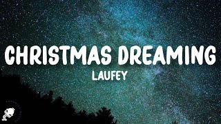 Laufey - Christmas Dreaming (Lyrics)
