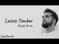 Kendji Girac - Laisse Tomber (Paroles)