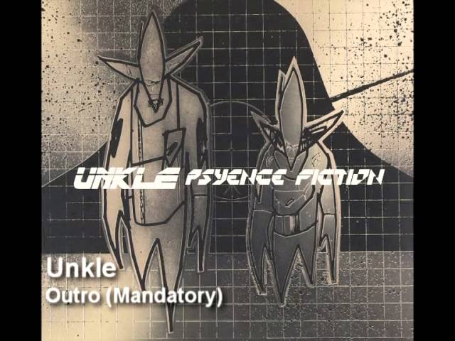 UNKLE - Outro