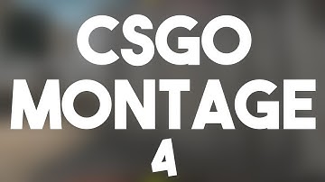CS:GO Montage #4
