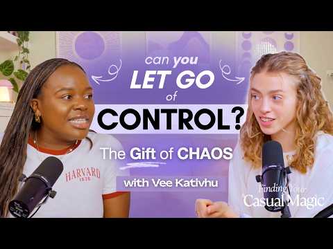 The Surprising Power of CHAOS: Crafting a Life That Feels Alive (with Vee Kativhu)