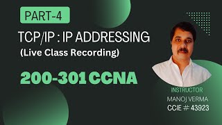 IP Addressing and Subnetting (PART 4) | Live Class Recording |  CCNA 200-301