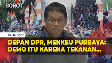 Depan DPR, Menkeu Purbaya Beber Pemicu Gelombang Demo hingga Singgung ‘Indonesia Gelap’
