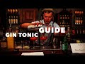 HOW TO MAKE THE BEST GIN TONIC - (Gin and tonic recipe guide)