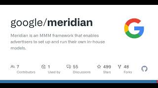 GitHub - google/meridian: Meridian is an MMM framework that enables advertisers to set up and run...