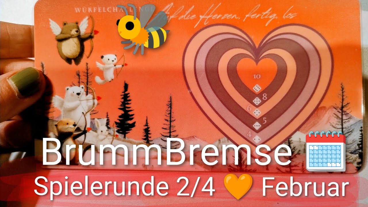 🐝 BrummBremse 🗓️ Wochenabschluss 📝 Spielerunde im Februar 🧡 Teil 1
